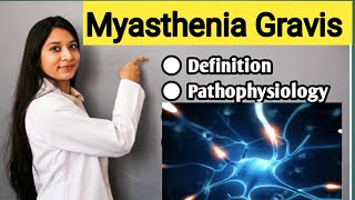 Myasthenia Gravis  Explained In Hindi  Definition Pathophysiology Symptoms  Tensilon Test [upl. by Bordie]