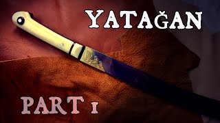 Creating a Yatağan handle  Part 1 [upl. by Inahteb]