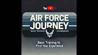 My Journey Through Air Force Basic Training Tech School amp First Year at My First Base [upl. by Hakon]