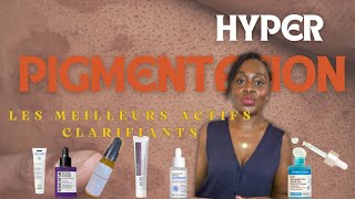 Top ACTIFS pour Lutter contre lHyperpigmentation les taches les fares les mamies [upl. by Warford]