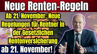 Ab 21 November Neue Regelungen für Rentner in der Gesetzlichen Rentenversicherung [upl. by Jodee]