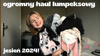 OGROMNY HAUL LUMPEKSOWY JESIEŃ 2024 WIELKA TORBA UBRAŃ [upl. by Keelia985]