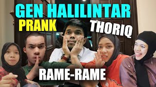 GEN HALILINTAR PRANK THORIQ RAMERAME DI RUMAH BANG ATTA [upl. by Talich]