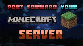 How to Port Forward Your Minecraft Server Under 6 minutes [upl. by Akcirret]