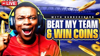 BEAT MY TEAM amp WIN COINS🔥 eFOOTBALL LIVE STREAM 🔴 [upl. by Annav]