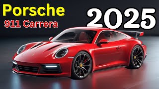 Unveiling the 2025 Porsche 911 Carrera  Evolution of an Icon [upl. by Coco423]