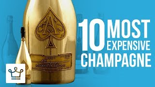 Top 10 Most Expensive Champagnes In The World [upl. by Nyleve]