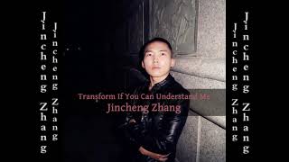 Jincheng Zhang  Tub If You Can Understand Me Official Audio [upl. by Enyt]