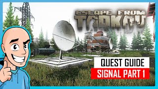 Signal Part 1 Quest Guide  Teaching My Son 53  Escape from Tarkov PVE  Full Raid [upl. by Aninaj489]