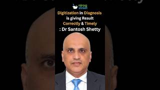 Digitization in Diagnosis Giving Result Correctly amp Timely Dr Santosh Shetty shorts [upl. by Elehcir]