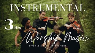 3Hours of Inspirational Instrumental Music  SoulRefreshing Worship Strings  GiveGlory2Him [upl. by Dyan]