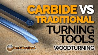 Carbide Turning Tools VS Traditional Bowl Gouge HSS Video [upl. by Croix617]