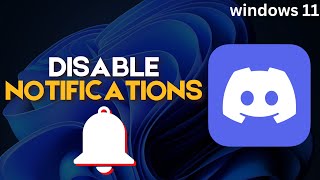 How to Disable Discord Notifications on Windows 11 [upl. by Maer9]