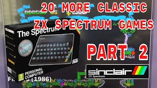 20 More ZX Spectrum Games Celebrating THE Spectrum by Retro Games Part 2 [upl. by Triley]