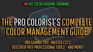 The Pro Colorist Guide To Color Management in 2024 [upl. by Faustina]