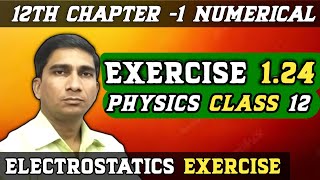 Exercise 124 Physics Class 12 💯12th Physics Exercise 124 [upl. by Lois]