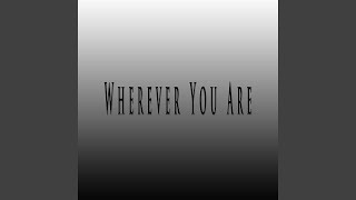 Wherever You Are feat Starbeats [upl. by Knah]