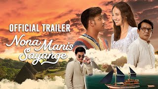 OFFICIAL TRAILER NONA MANIS SAYANGE [upl. by Aleel]