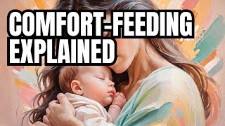 The Secret to ComfortFeeding Beyond Hunger Postpartum Insights for New Moms [upl. by Rehpitsirhc87]