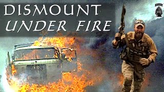 Dismount Vehicle Under Direct Fire [upl. by Boj414]