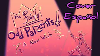 FAN ANIMATIC  The Fairly Odd Parents A New Wish Intro COVER ESPAÑOL KatyKris [upl. by Issy]