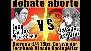 Debate Legalización del aborto en la Argentina  Juan Carlos Monedero vs Daiana Asquini [upl. by Nnaegroeg]