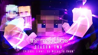 HE NEEDS TO KNOW  The Magiclicas Reborn 🔮 Episode 8  Minecraft Magic Roleplay [upl. by Hollah]