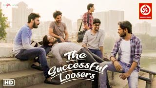 New Released Official Full Movie  The Successful Loosers  Nishat Mallick Ankit Bhardwaj [upl. by Adnovad]