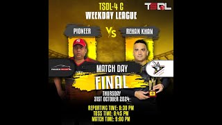 TSDL4 DIVC WEEKDAYS LEAGUE FINAL  Pioneer Vs Rehan Khan 31st Oct 2024 [upl. by Lesly99]