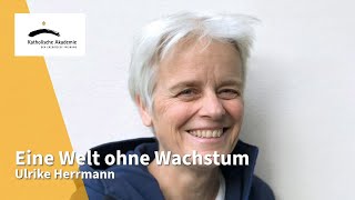 Eine Welt ohne Wachstum  Vortrag von Ulrike Herrmann [upl. by Reo579]