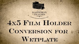 4x5 Film Holder Conversion [upl. by Bekaj]