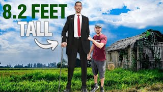 Meeting the Worlds Tallest Man 82 ft 251 cm [upl. by Nodnarg531]