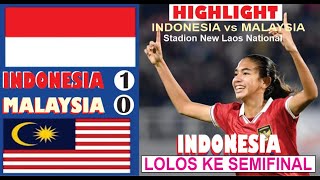 🛑HIGHLIGHT INDONESIA VS MALAYSIA  GOL CANTIK CLAUDIA MEMBAWA TIMNAS LOLOS KE SEMIFINAL PIALA AFF24 [upl. by Palumbo]