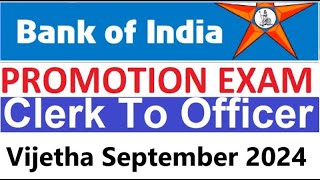 BOI Bank Of India Promotion Exam Clerk To Officer Scale 1 To Scale to Scale 3 Vijetha Sept 2024 [upl. by Anitsihc823]