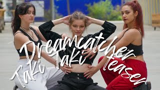 TEASER Dreamcatcher드림캐쳐 Taki Taki Dance cover by WASIS Crew from France [upl. by Winter]