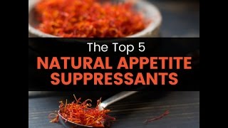 Top 5 Natural Appetite Suppressants [upl. by Anuaf]