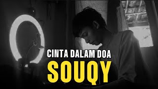 CINTA DALAM DOA  SOUQY COVER AKUSTIK [upl. by Wiles]