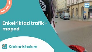 Enkelriktad trafik moped  Körkortsboken [upl. by Ed83]