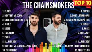 The Chainsmokers  Greatest Hits Full Album  Best Songs Collection 2024 [upl. by Schaper]