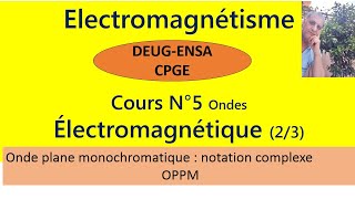 Cours N° 10 Onde électromagnétique23 structure de londe [upl. by Eiramave]