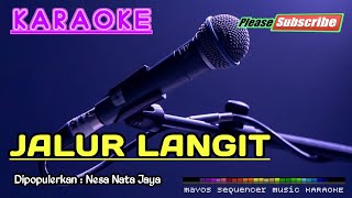 JALUR LANGIT Nesa Nata Jaya KARAOKE [upl. by Arikahc]