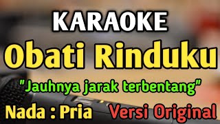 OBATI RINDUKU  KARAOKE  NADA PRIA COWOK  Versi Original  Cut Rani  Live Keyboard [upl. by Dominy434]