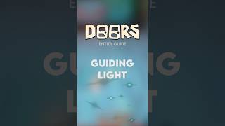 GUIDING LIGHT  Doors Entity Guide robloxdoors doors roblox [upl. by Stanfill]