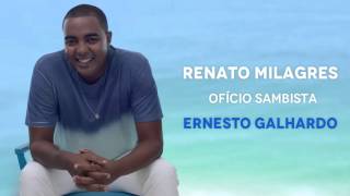 Renato Milagres  Ernesto Galhardo [upl. by Hadias]