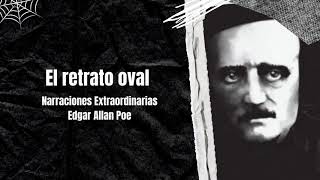 El retrato oval Narraciones Extraordinarias de Edgar Allan Poe [upl. by Alrich]