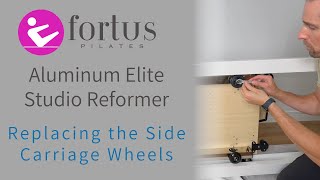 Aluminum Elite Studio Reformer  Replacing the Carriage Side Wheels [upl. by Llerud]