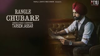 Rangle Chubare  Tarsem Jassar  Whatsapp Status [upl. by Clevie282]