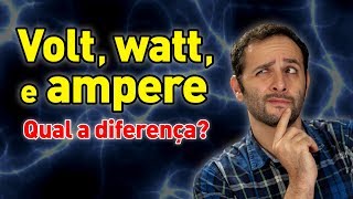 Qual a diferença entre volt watt e ampere ManualMaker Aula 2 Vídeo 1 [upl. by Yrrok]