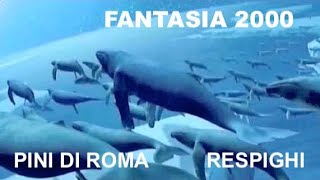 MusicCinema Fantasia 2000 Disney Les Pins de Rome Ottorino Respighi Extrait [upl. by Gotthelf]