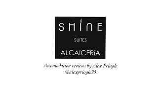 ACCOMMODATION REVIEW  SHINE ALCAICERÍA  ALEX PRINGLE  AD travelblogger hotelreview [upl. by Ahsimaj505]